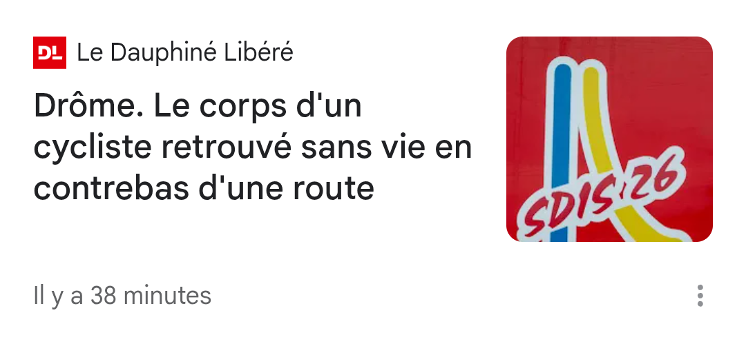 Accroche d'un article du site “le Dauphiné Libéré” : «le corps d'un cycliste retrouvé sans vie en contrebas d'une route»
